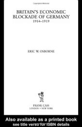 book Britain's Economic Blockade of Germany, 1914-1919 