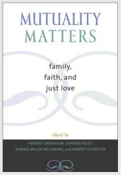 book Mutuality Matters: Family, Faith, and Just Love