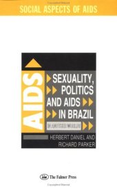 book Sexuality, Politics and AIDS in Brazil: In Another World? 