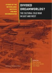 book Divided Dreamworlds?: The Cultural Cold War in East and West