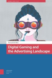 book Digital Gaming and the Advertising Landscape