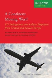 book A Continent Moving West?: EU Enlargement and Labour Migration from Central and Eastern Europe