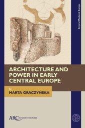 book Architecture and Power in Early Central Europe