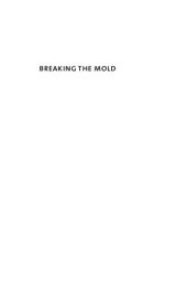 book Breaking the Mold: Redesigning Work for Productive and Satisfying Lives