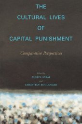 book The Cultural Lives of Capital Punishment: Comparative Perspectives