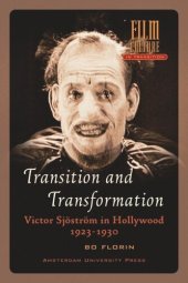 book Transition and Transformation: Victor Sjöström in Hollywood 1923-1930