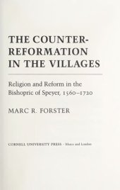 book The Counter-Reformation in the Villages: Religion and Reform in the Bishopric of Speyer, 1560-1720