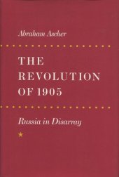 book The Revolution of 1905: Russia in Disarray