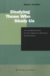 book Studying Those Who Study Us: An Anthropologist in the World of Artificial Intelligence