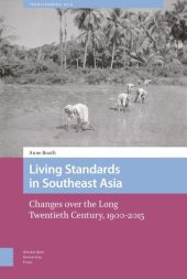 book Living Standards in Southeast Asia: Changes over the Long Twentieth Century, 1900-2015