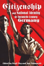 book Citizenship and National Identity in Twentieth-Century Germany