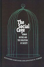 book The Social Cage: Human Nature and the Evolution of Society