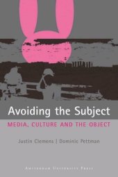 book Avoiding the Subject: Media, Culture and the Object