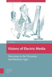 book Visions of Electric Media: Television in the Victorian and Machine Ages