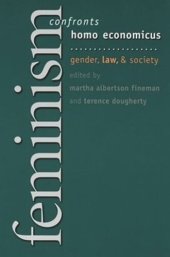 book Feminism Confronts Homo Economicus: Gender, Law, and Society