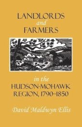 book Landlords and Farmers in the Hudson-Mohawk Region, 1790–1850