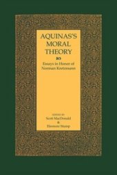 book Aquinas's Moral Theory: Essays in Honor of Norman Kretzmann