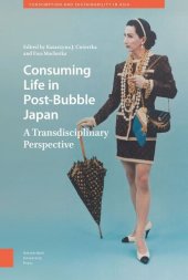 book Consuming Life in Post-Bubble Japan: A Transdisciplinary Perspective