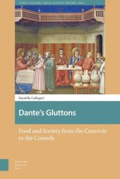 book Dante's Gluttons: Food and Society from the Convivio to the Comedy