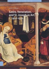 book Satire, Veneration, and St. Joseph in Art, c. 1300-1550