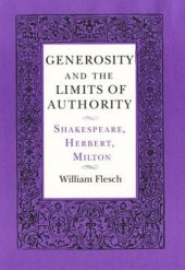 book Generosity and the Limits of Authority: Shakespeare, Herbert, Milton