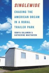 book Singlewide: Chasing the American Dream in a Rural Trailer Park