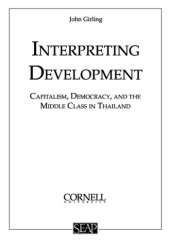 book Interpreting Development: Capitalism, Democracy, and the Middle Class in Thailand