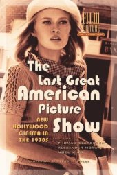 book The Last Great American Picture Show: New Hollywood Cinema in the 1970s