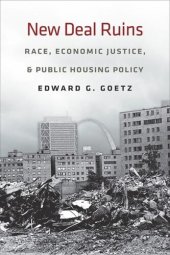 book New Deal Ruins: Race, Economic Justice, and Public Housing Policy