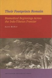 book Their Footprints Remain: Biomedical Beginnings Across the Indo-Tibetan Frontier