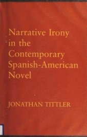 book Narrative Irony in the Contemporary Spanish-American Novel