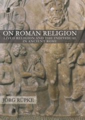 book On Roman Religion: Lived Religion and the Individual in Ancient Rome