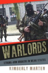 book Warlords: Strong-arm Brokers in Weak States