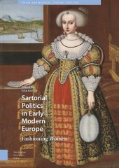 book Sartorial Politics in Early Modern Europe: Fashioning Women