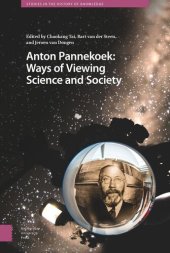 book Anton Pannekoek: Ways of Viewing Science and Society: Ways of Viewing Science and Society