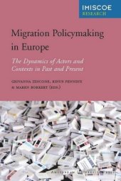 book Migration Policymaking in Europe: The Dynamics of Actors and Contexts in Past and Present