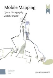 book Mobile Mapping: Space, Cartography and the Digital