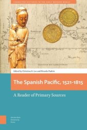 book The Spanish Pacific, 1521-1815: A Reader of Primary Sources