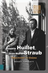 book Danièle Huillet, Jean-Marie Straub: "Objectivists" in Cinema