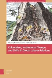 book Colonialism, Institutional Change, and Shifts in Global Labour Relations