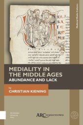 book Mediality in the Middle Ages: Abundance and Lack