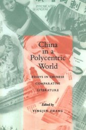 book China in a Polycentric World: Essays in Chinese Comparative Literature