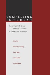 book Compelling Interest: Examining the Evidence on Racial Dynamics in Colleges and Universities