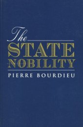 book The State Nobility: Elite Schools in the Field of Power