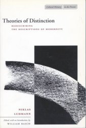 book Theories of Distinction: Redescribing the Descriptions of Modernity