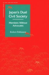 book Japan’s Dual Civil Society: Members Without Advocates