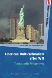 book American Multiculturalism after 9/11: Transatlantic Perspectives