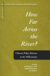 book How Far Across the River?: Chinese Policy Reform at the Millennium