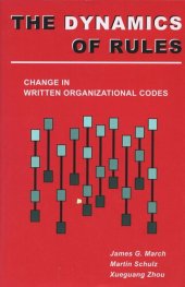 book The Dynamics of Rules: Change in Written Organizational Codes