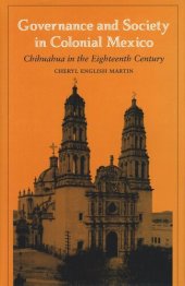 book Governance and Society in Colonial Mexico: Chihuahua in the Eighteenth Century